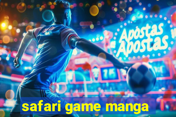 safari game manga